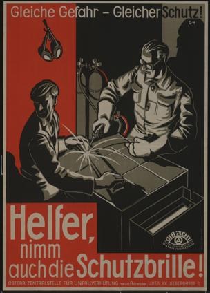 Deutsches Weltkriegs-Propagandaplakat mit zwei Männern in Schutzbrille bei der Arbeit an Metall, mit der Aufschrift "Helfer, nimm auch die Schutzbrille" (Hilfsarbeiter, nimm auch die Schutzbrille)